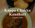 Dinner at Kappa Chakka Kandhari | Chennai, India