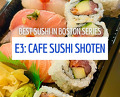 Dinner at Cafe Sushi Shoten