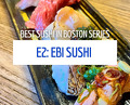 Dinner at Ebi Sushi