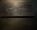 Dinner at TOM Curiosa