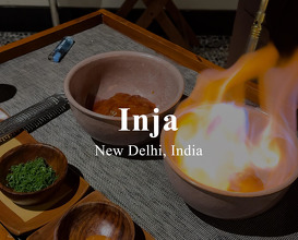 Dinner at Inja | New Delhi, India
