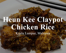 Dinner at Heun Kee Claypot Chicken Rice | Kuala Lumpur, Malaysia