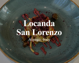 Dinner at Locanda San Lorenzo | Alpago, Italy