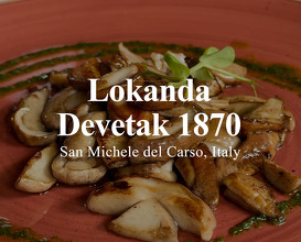 Dinner at Lokanda Devetak 1870 | San Michele del Carso, Italy