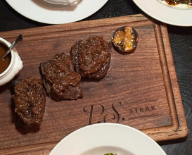Dinner at P.S. Steak