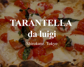 Dinner at TARANTELLA da luigi | Shirokane, Tokyo