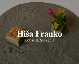 Dinner at Hiša Franko