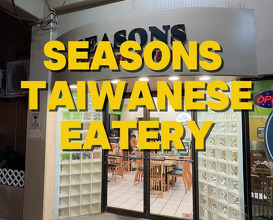 Dinner at Seasons Taiwanese Eatery