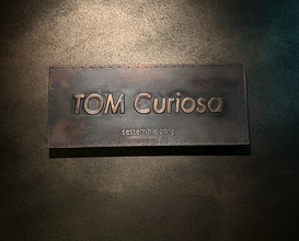 Dinner at TOM Curiosa
